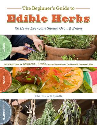The Beginner's Guide to Edible Herbs book cover