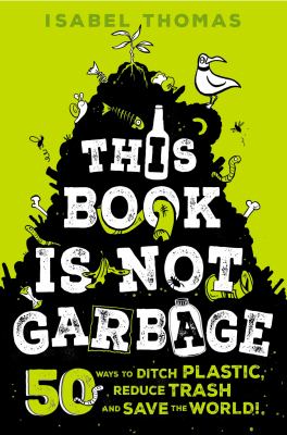 This Book Is Not Garbage book cover
