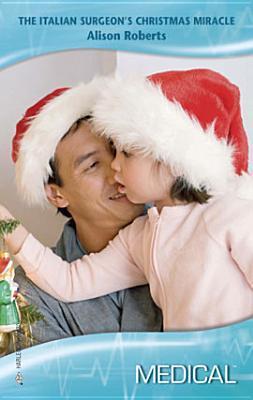 The Italian Surgeon's Christmas Miracle book cover