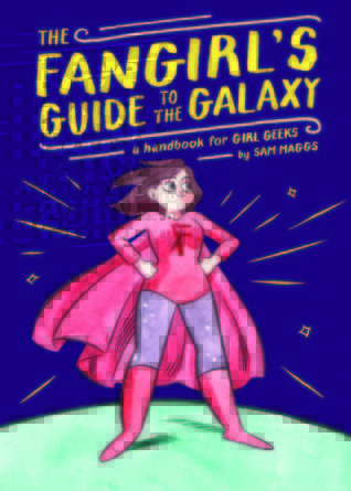 The Fangirl's Guide to the Galaxy book cover