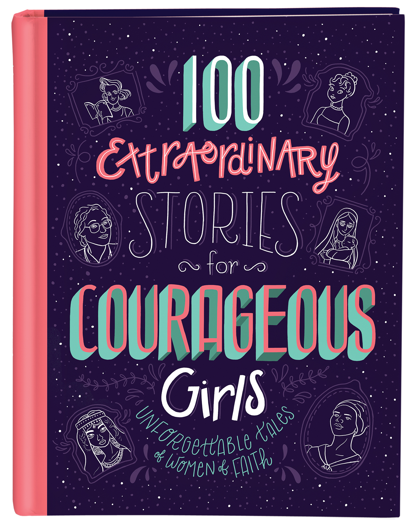 100 Extraordinary Stories for Courageous Girls book cover