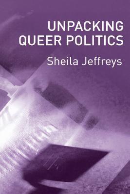 Unpacking Queer Politics book cover