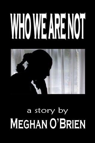 Who We Are Not book cover