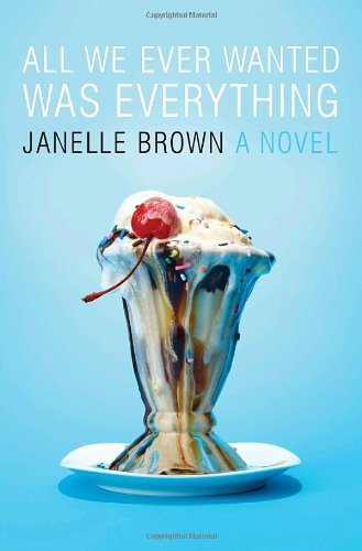 All We Ever Wanted Was Everything book cover