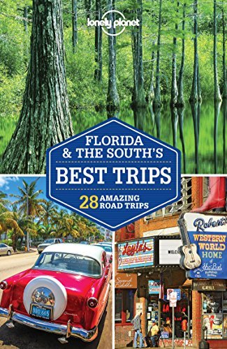 Lonely Planet Florida & the South's Best Trips book cover