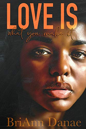 Love Is What You Make It book cover