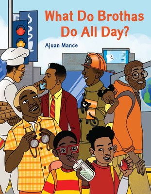 What Do Brothas Do All Day? book cover