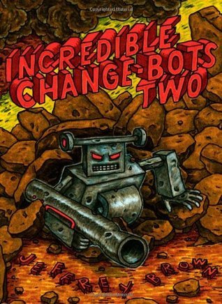 Incredible Change-Bots book cover 2