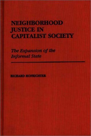 Neighborhood Justice in Capitalist Society book cover