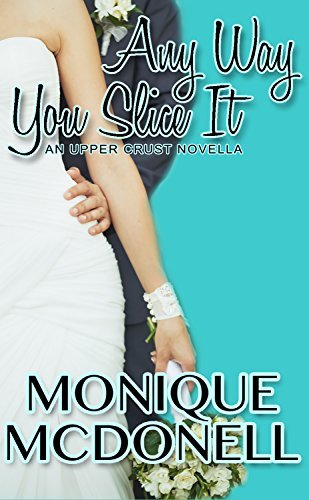 Any Way You Slice It book cover