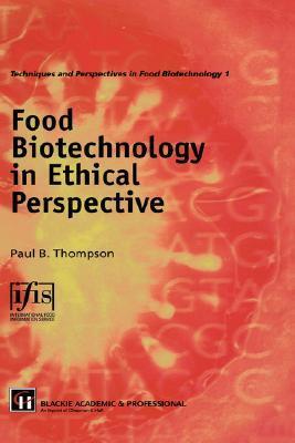 Food Biotechnology in Ethical Perspective book cover