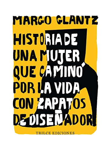 Historia de una mujer que caminó por la vida con zapatos de diseñador book cover