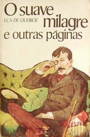 O Suave Milagre e Outras Páginas book cover