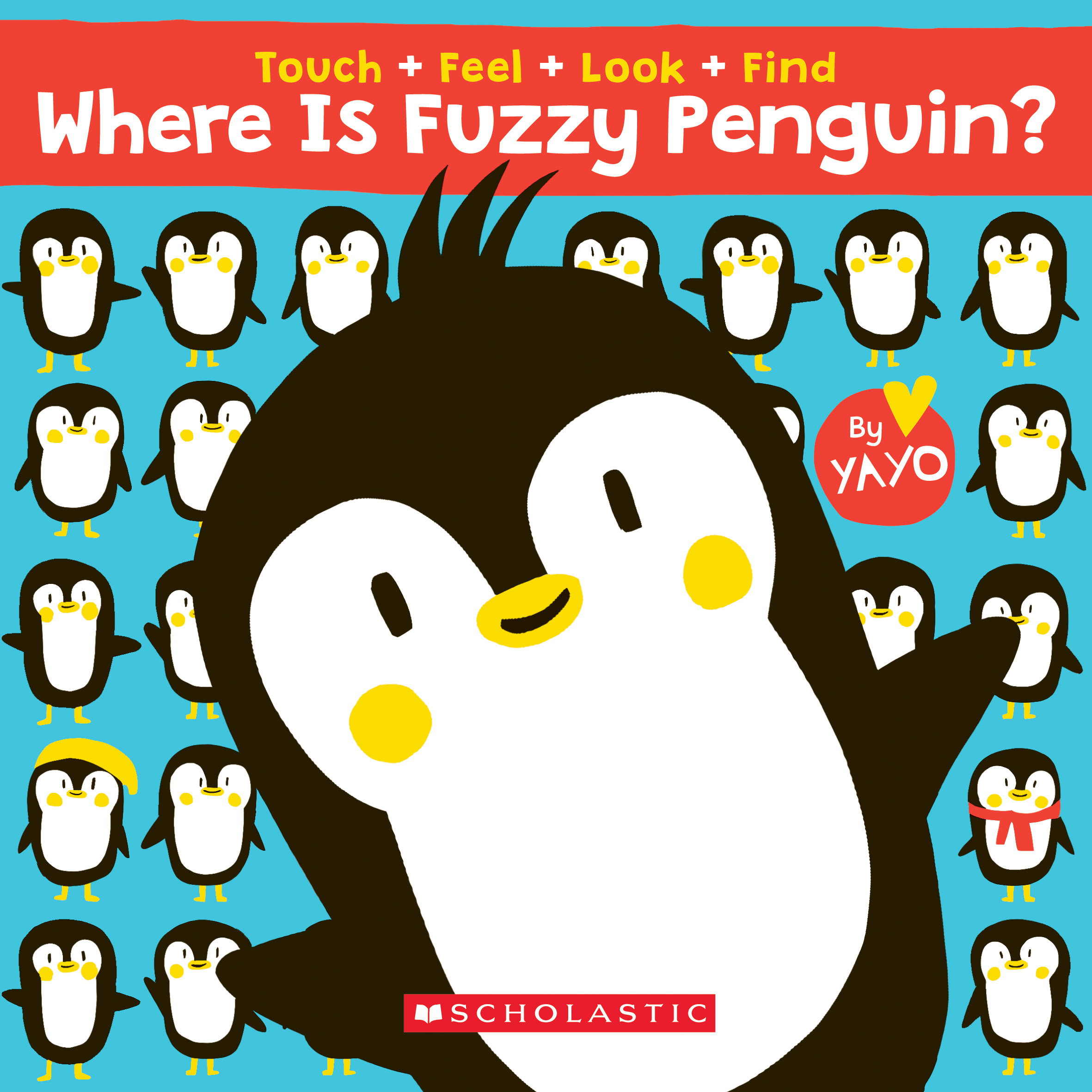 Where Is Fuzzy Penguin? A Touch, Feel, Look, and Find Book! book cover