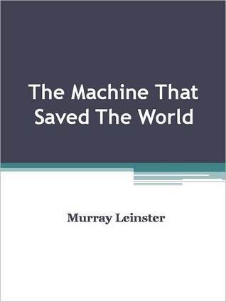 The Machine That Saved The World book cover