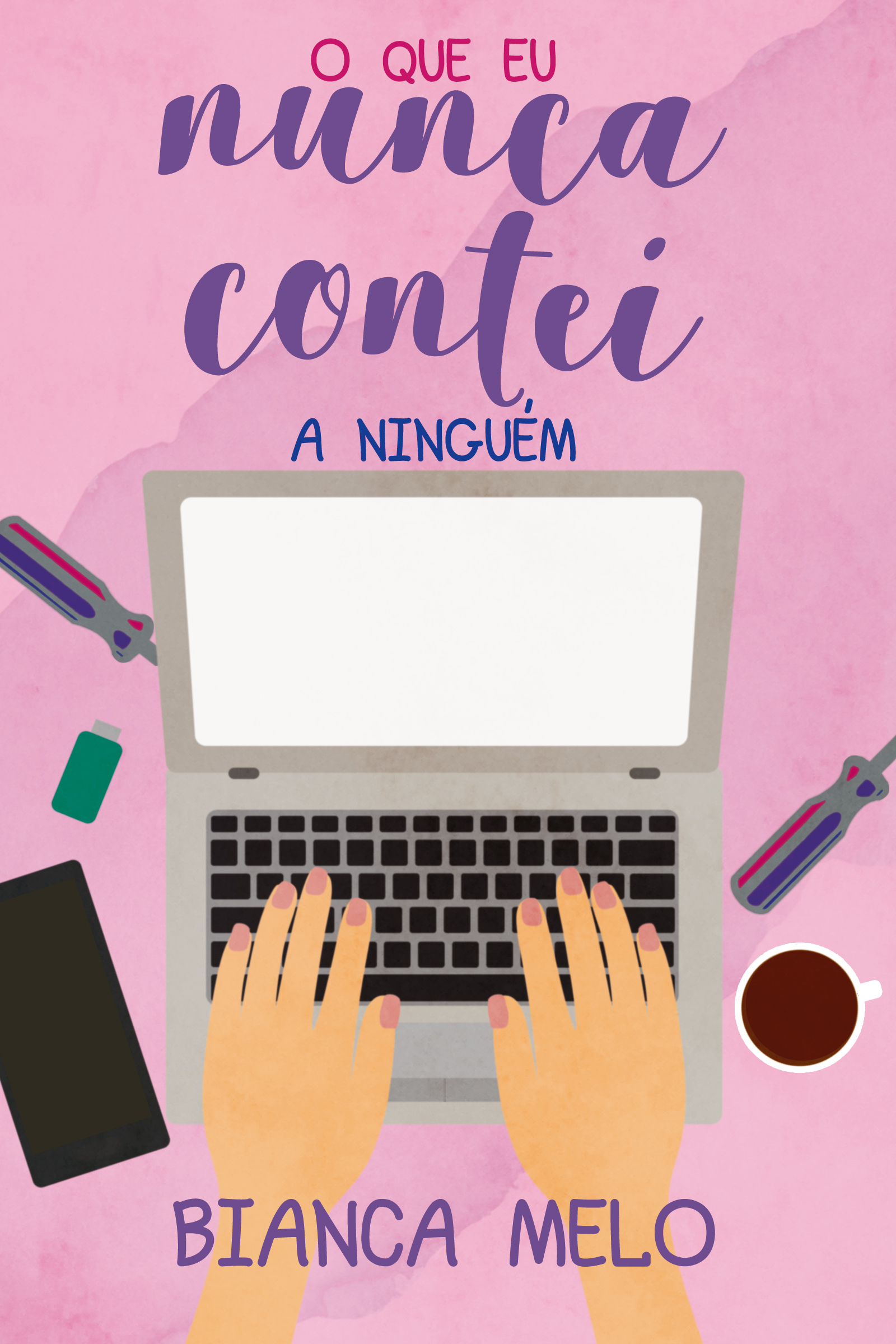 O que eu nunca contei a ninguém book cover
