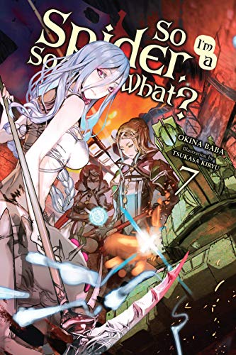 So I'm a Spider, So What?, Vol. 7 book cover