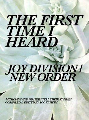 The First Time I Heard Joy Division/New Order book cover