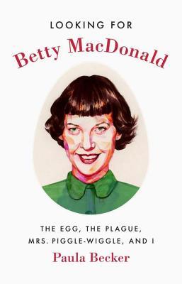 Looking for Betty MacDonald book cover