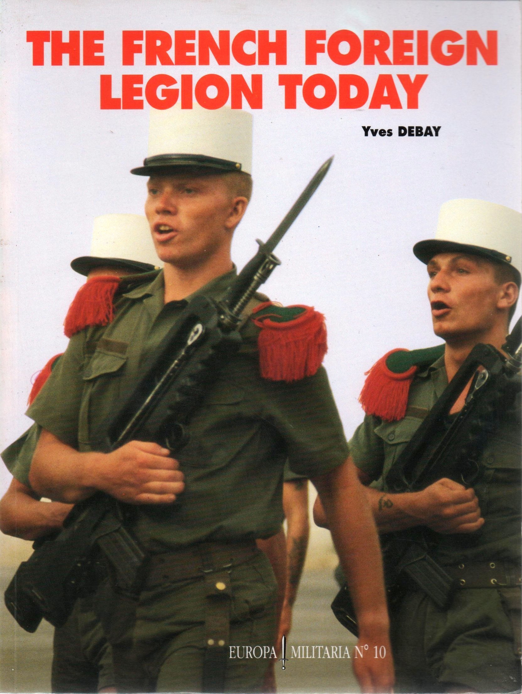 The French Foreign Legion Today book cover