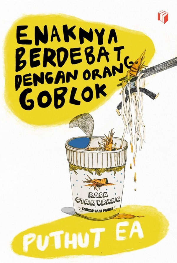 Enaknya Berdebat Dengan Orang Goblok book cover