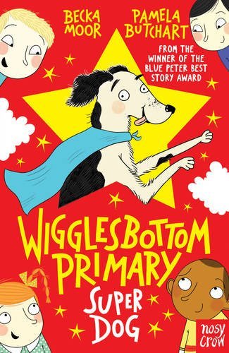Wigglesbottom Primary Super Dog book cover