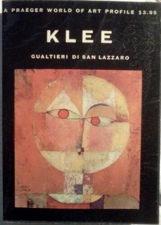 Klee A Study of his Life and Work book cover