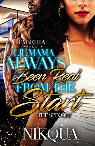 Lil'Mama Always Been Real From The Start book cover