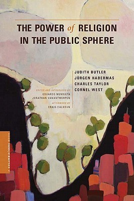 The Power of Religion in the Public Sphere book cover