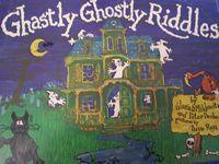 Ghastly Ghostly Riddles book cover