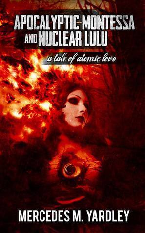 Apocalyptic Montessa and Nuclear Lulu book cover