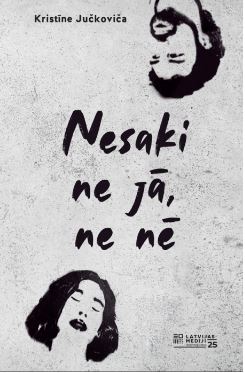 Nesaki ne jā, ne nē book cover