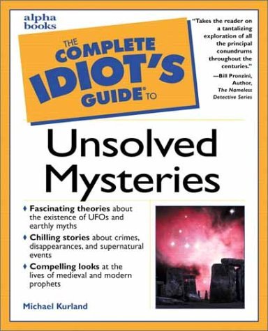 The Complete Idiot's Guide to Unsolved Mysteries book cover