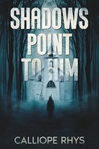 Shadows Point to Him book cover