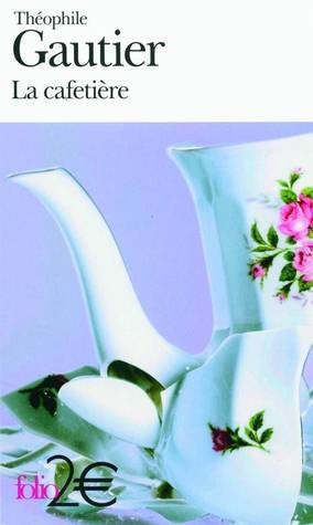 La Cafetiere et autres contes fantastiques book cover