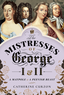 The Mistresses of George I and II book cover