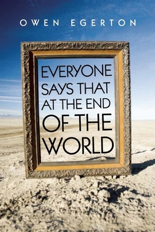 Everyone Says That at the End of the World book cover