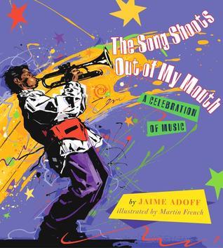 The Song Shoots Out of My Mouth book cover