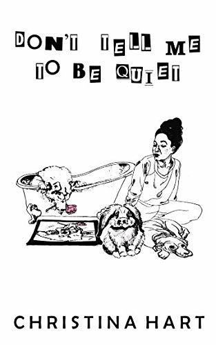 Don't Tell Me to Be Quiet book cover