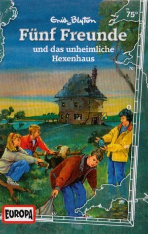 Fünf Freunde und das unheimliche Hexenhaus book cover