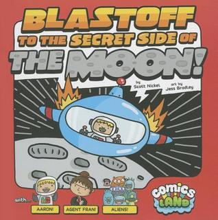 Blastoff to the Secret Side of the Moon! book cover