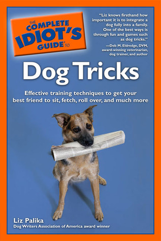 The Complete Idiot's Guide to Dog Tricks book cover