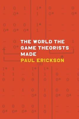 The World the Game Theorists Made book cover