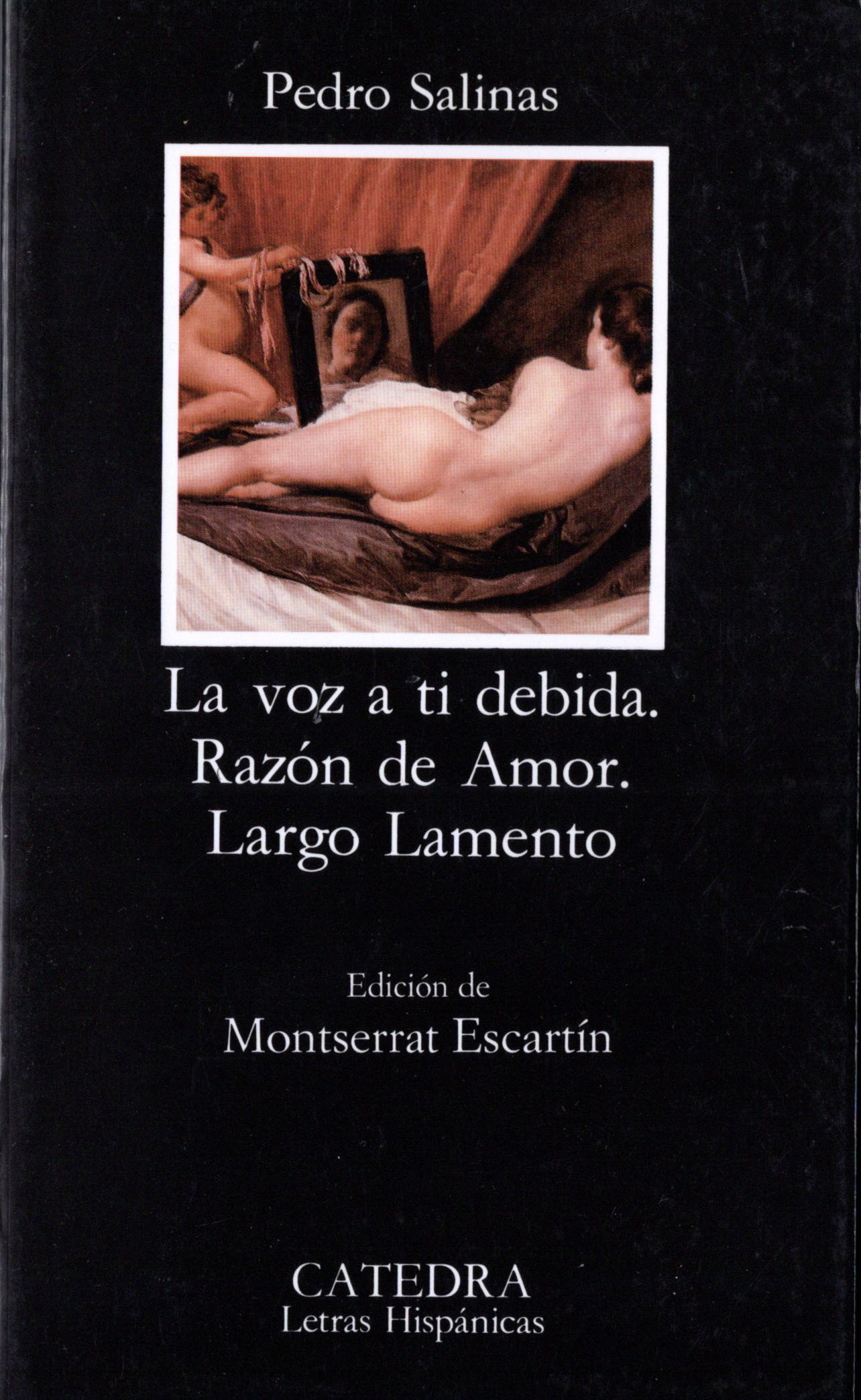 La Voz a Ti Debida; Razón de Amor; Largo Lamento book cover