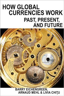 How Global Currencies Work book cover