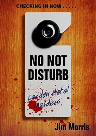 Do Not Disturb - London Hotel Murders 1900 - 1950 book cover