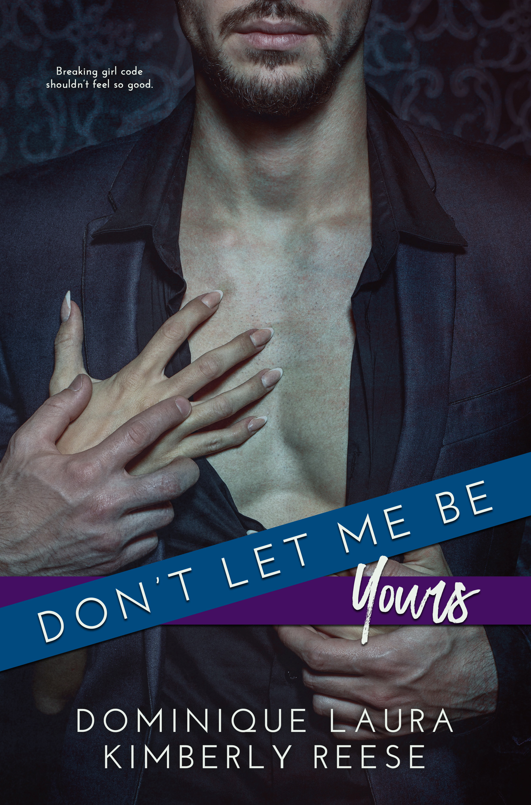 Don't Let Me Be Yours book cover