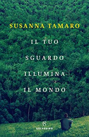 Il tuo sguardo illumina il mondo book cover