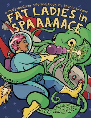 Fat Ladies in Spaaaaace Adult Coloring Book book cover
