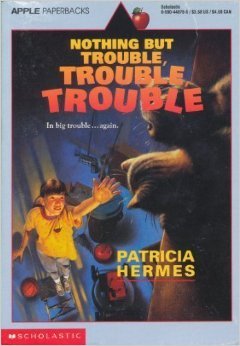 Nothing but Trouble, Trouble, Trouble book cover